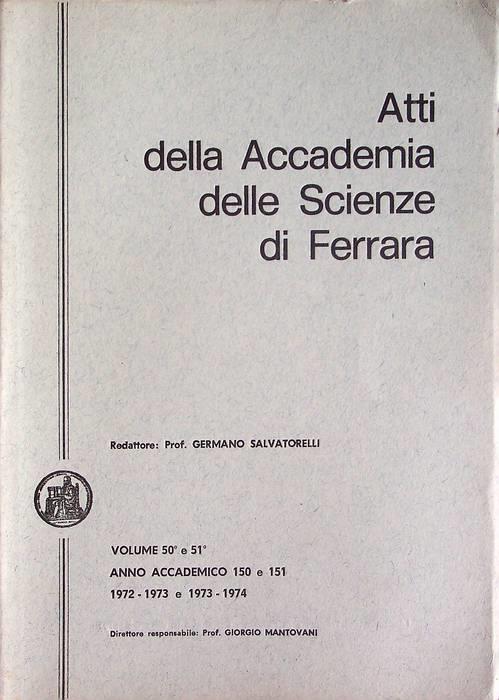 Atti della Accademia delle scienze di Ferrara: volumi 50° e 51°: anni accademici 150-151 (1972-1973 e 1973-1974) - copertina