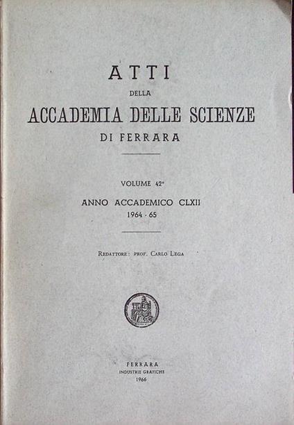 Atti della Accademia delle scienze di Ferrara: volume 42°: anno accademico 162 (1964-1965) - copertina