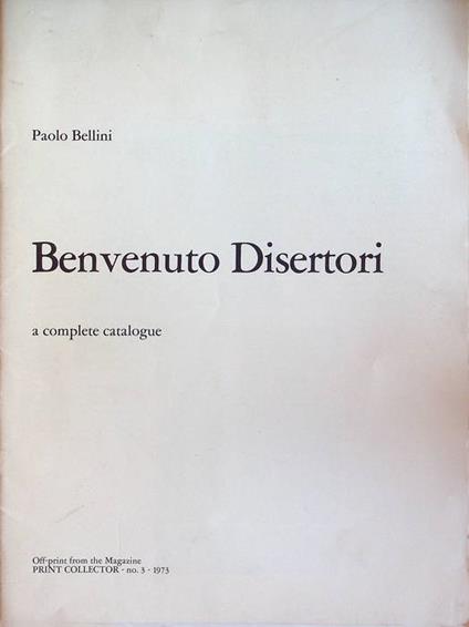 Benvenuto Disertori: a complete catalogue - Paolo Bellini - copertina
