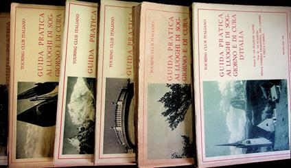 Guida pratica ai luoghi di soggiorno e di cura d'Italia: I. Le stazioni al mare: 1: Le stazioni del mare Ligure e del mare Tirreno; 2. Le stazioni del mare Adriatico e del mare Ionio, di Rodi e della Libia; II. Le stazioni alpine. 1: Le stazioni del  - copertina