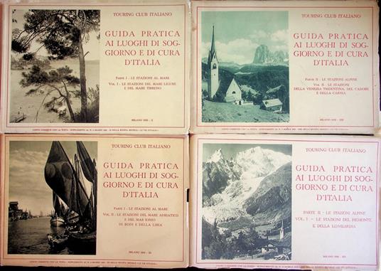 Guida pratica ai luoghi di soggiorno e di cura d'Italia: I. Le stazioni al mare: 1: Le stazioni del mare Ligure e del mare Tirreno; 2. Le stazioni del mare Adriatico e del mare Ionio, di Rodi e della Libia; II. Le stazioni alpine. 1: Le stazioni del  - copertina