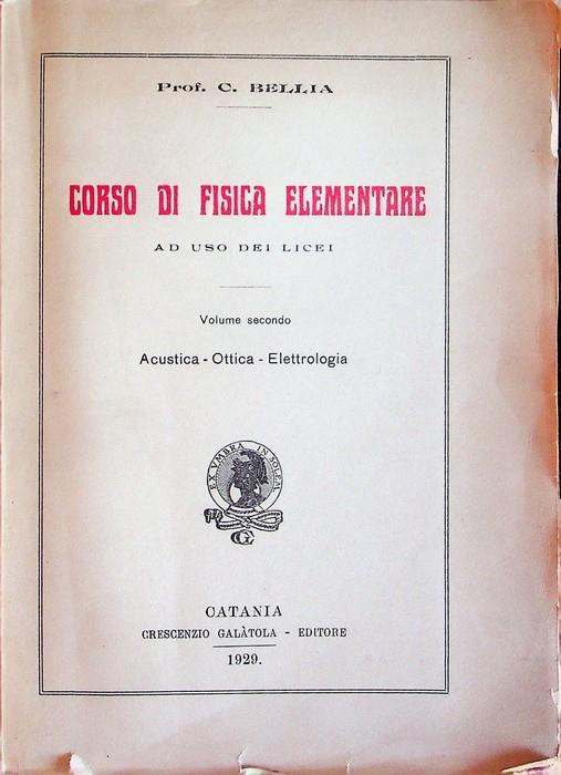 Corso di fisica elementare ad uso dei licei: II. Acustica, ottica, elettrologia - copertina