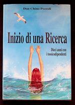 Inizio di una ricerca: dieci anni con i tossicodipendenti: riflessioni per educatori e giovani in difficoltà