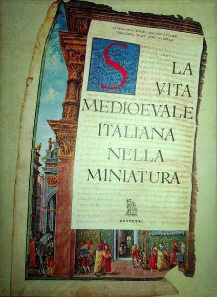 La vita medioevale italiana nella miniatura - Gioacchino Volpe - copertina