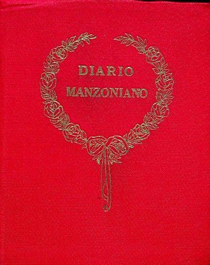 Diario manzoniano: pensieri tratti dalle opere di Alessandro Manzoni e disposti giorno per giorno - A. Lorenzi - copertina