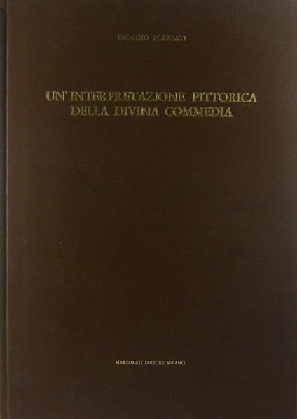 Un'interpretazione pittorica della Divina commedia - Giorgio Scarpa - copertina