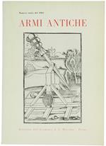 ARMI ANTICHE. Bollettino dell'Accademia di S.Marciano. Numero unico del 1963