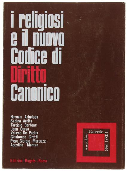 I RELIGIOSI E IL NUOVO CODICE DI DIRITTO CANONICO. Atti della XXIII Assemblea CISM, Collevalenza (PG) 8-11 novembre 1983 - copertina