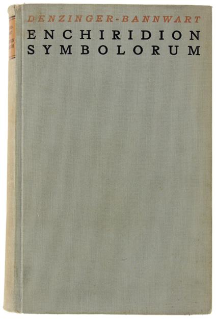 ENCHIRIDION SYMBOLORUM DEFINITIONUM ET DECLARATIONUM DE REBUS FIDEI ET MORUM - copertina