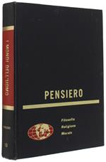 PENSIERO. Filosofia, religione, morale. I MONDI DELL'UOMO. VOL. X