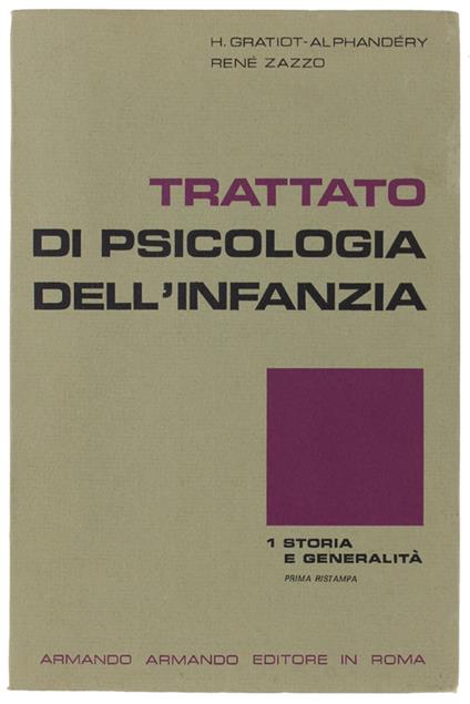 TRATTATO DI PSICOLOGIA DELL'INFANZIA. 1: Storia e generalità - copertina