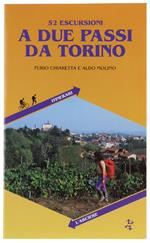52 ESCURSIONI A DUE PASSI DA TORINO