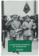L' ARCHIVIO SEGRETO DI MUSSOLINI