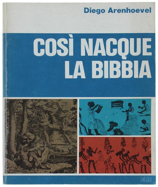 COSI' NACQUE LA BIBBIA - Diego Arenhoevel - copertina
