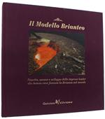 Il MODELLO BRIANTEO. Nascita, ascesa e sviluppo delle imprese leader che hanno resa famosa la Brianza nel mondo