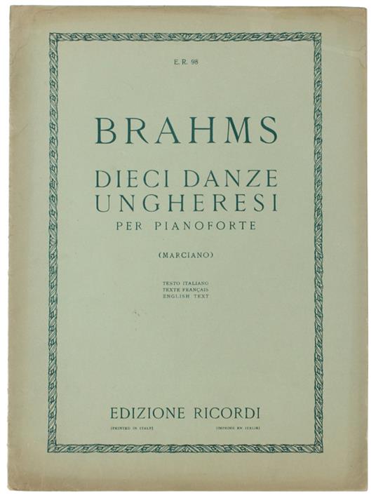 DIECI DANZE UNGHERESI PER PIANOFORTE (Marciano) - Brahms Johannes - Johannes Brahms - copertina