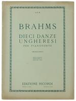 DIECI DANZE UNGHERESI PER PIANOFORTE (Marciano) - Brahms Johannes
