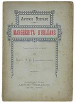 MARGHERITA D'ORLEANS. Dramma lirico in 3 atti e 5 quadri del dott. A.G. Lagomaggiore. Torimo, Teatro Vitt. Emanuele - Stagione d'Autunno 1897