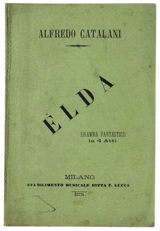 ELDA. Dramma fantastico in 4 atti. Teatro Tegio di Torino Carnevale-Qaresima 1879-80 - copertina