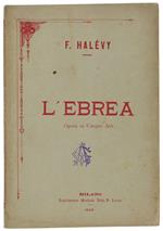 L' EBREA. Opera in cinque atti