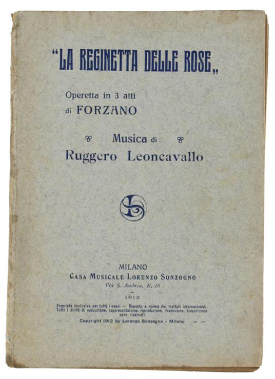 La REGINETTA DELLE ROSE. Operetta in 3 atti - Libro Usato - Lorenzo  Sonzogno - | IBS