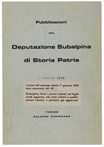 PUBBLICAZIONI DELLA DEPUTAZIONE SUBALPINA DI STORIA PATRIA - 1° Gennaio 1975 (catalogo) - Palazzo Carignano, - 1975
