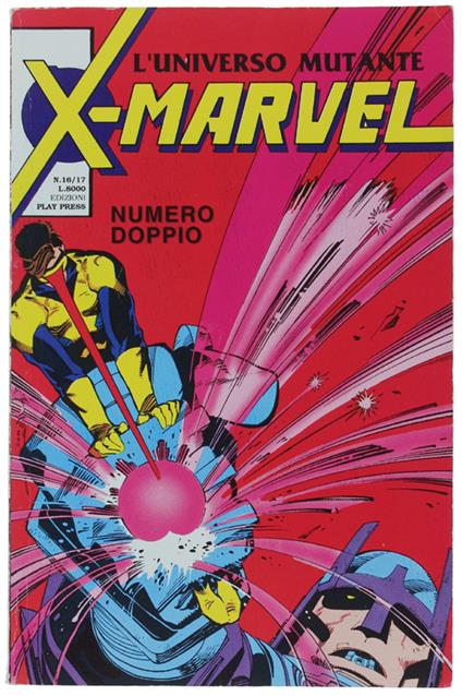 X-MARVEL L'UNIVERSO MUTANTE (numero doppio) N. 16/17 - 1991 - Play Press (come nuovo) - Play Press, - 1991 - copertina