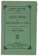 SERATE MORALI ossia RACCONTINI A CODA offerte alla gioventù - Dogliani Giuseppe