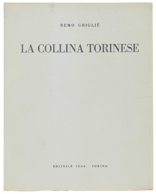 La COLLINA TORINESE - Remo Griglié - copertina