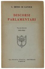 DISCORSI PARLAMENTARI. Volume quinto (1851-1852)