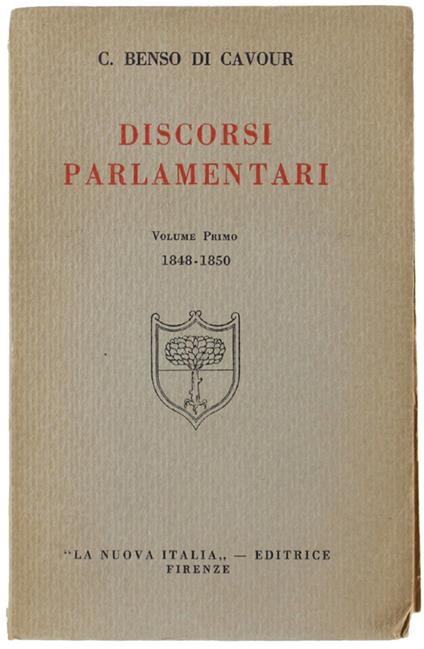 DISCORSI PARLAMENTARI. Volume primo (1848-1850) - Camillo Cavour - copertina
