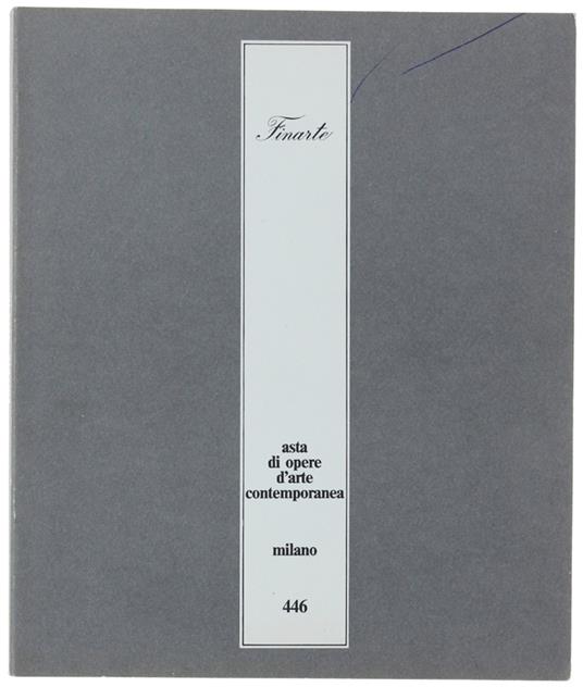 ASTA 446 - ASTA DI OPERE D'ARTE CONTEMPORANEA. [prezzi manoscritti] - Finarte - copertina
