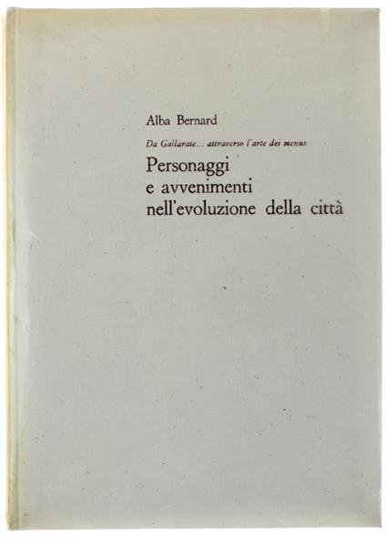 DA GALLARATE... attraverso l'arte dei menus. PERSONAGGI E AVVENIMENTI NELL'EVOLUZIONE DELLA CITTA' - copertina