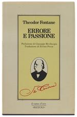 ERRORE E PASSIONE. Prefazione di Giuseppe Bevilacqua, traduzione di Ervino Pocar