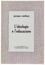 L' IDEOLOGIA E L'EDUCAZIONE