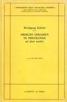Principi Dinamici In Psicologia Ed Altri Scritti