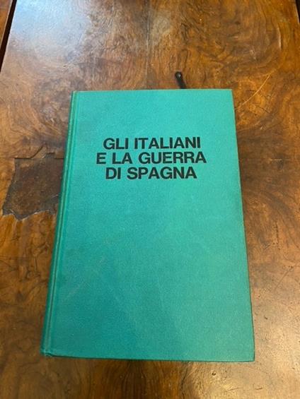 Gli italiani e la guerra di Spagna - Sandro Attanasio - copertina