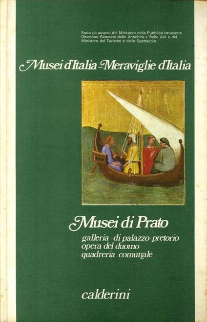 Musei di Prato. Galleria di Palazzo Pretorio, Opera del Duomo e Quadreria Comunale - copertina