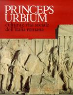 Princeps Urbium. Cultura e Vita Sociale dell'Italia Romana