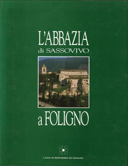 L' Abbazia di Sassovivo a Foligno - copertina