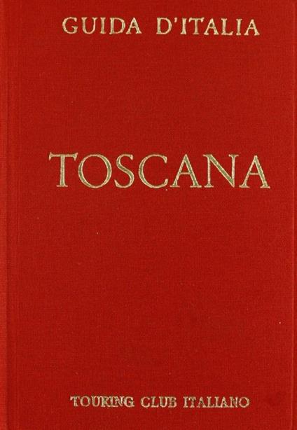 Toscana (non compresa Firenze) - copertina