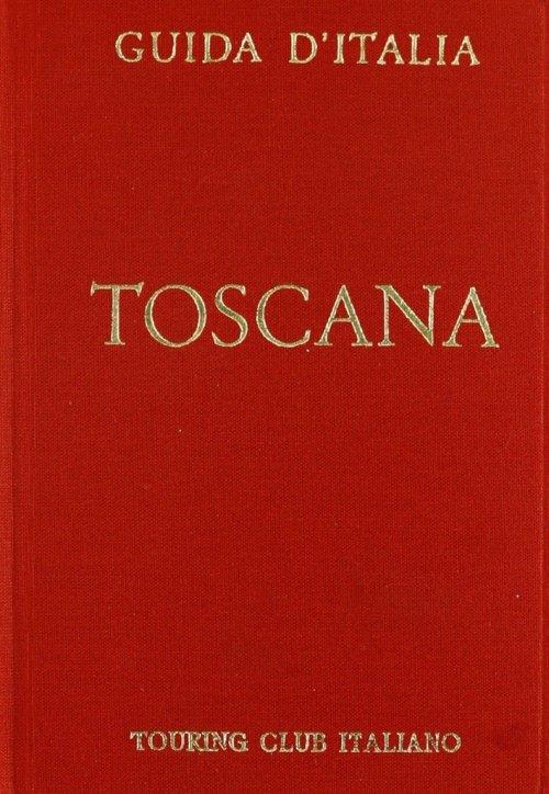 Toscana (non compresa Firenze) - copertina