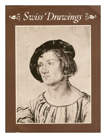 Swiss Drawings. Masterpieces of Five Centuries - copertina
