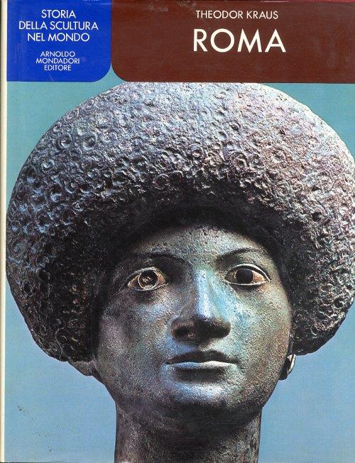 Storia della Scultura nel Mondo. Roma - copertina