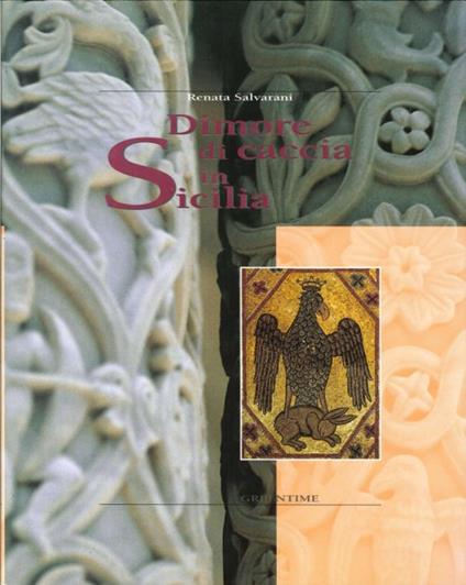 Dimore di Caccia in Sicilia - Renata Salvarani - copertina