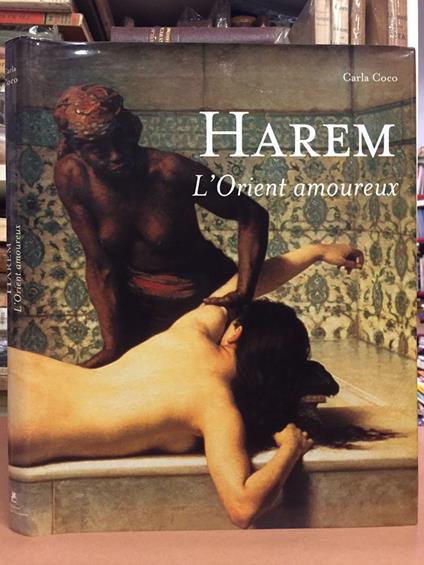 Harem. L'Orient amoureux - Carla Coco - copertina