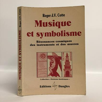 Musique et symbolisme: Résonances cosmiques des oeuvres et des instruments - copertina