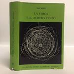 La fisica e il nostro tempo