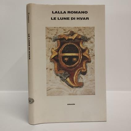 Le lune di Hvar - Lalla Romano - copertina