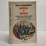Politica e terrore. Le antiche e oscure relazioni tra l'omicidio e l'attività politica in quattro saggi